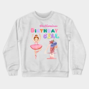 4th birthday ballerina girl Crewneck Sweatshirt